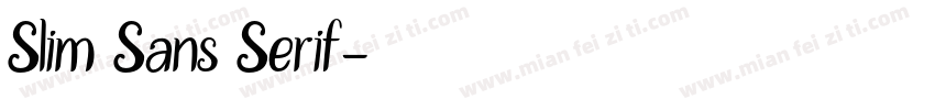 Slim Sans Serif字体转换